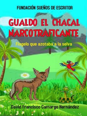 cover image of Gualdo el chacal narcotraficante